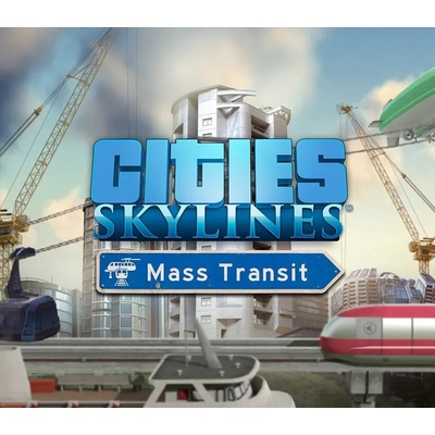 Cities: Skylines - Mass Transit