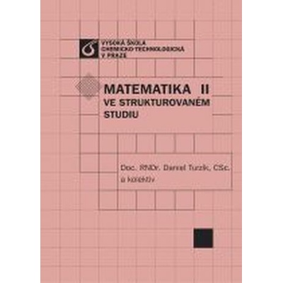 Matematika ve strukturovaném studiu II Daniel Turzík a kol.