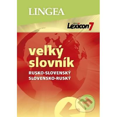 Lexicon 7: Rusko-slovenský a slovensko-ruský veľký slovník - Lingea – Hledejceny.cz