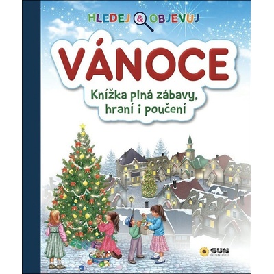 VÁNOCE - Hledej a objevuj - Knížka plná zábavy, hraní i poučení