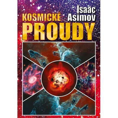 Kosmické proudy, 1. vydání - Isaac Asimov