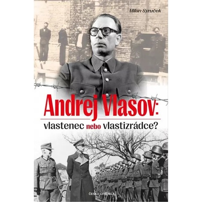 Andrej Vlasov: Vlastenec nebo vlastizrádce – Hledejceny.cz
