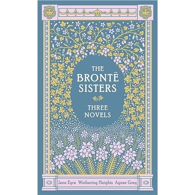 The Bronte Sisters Barnes & Noble Collectible Editions - Anne Brontëová, Emily Brontëová, Charlotte Brontë – Hledejceny.cz