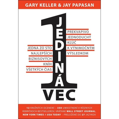 Jediná vec - Gary Keller, Jay Papassan