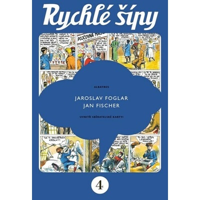 Rychlé šípy sběratelské vydání 4 díl - Jaroslav Foglar