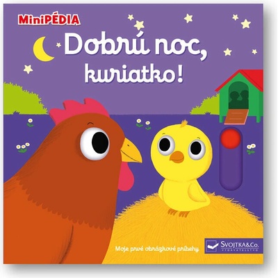 MiniPÉDIA – Dobrú noc, kuriatko - Nathalie Choux