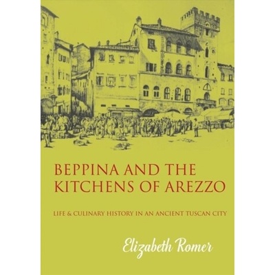 Beppina and the Kitchens of Arezzo