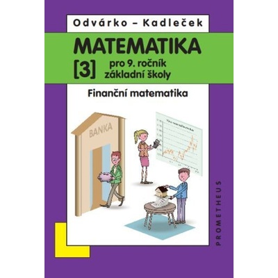 Matematika pro 9. ročník ZŠ, 3. díl – Finanční matematika