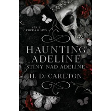 Haunting Adeline Stíny nad Adeline - H.D. Carlton