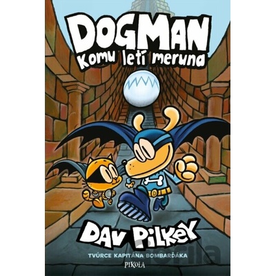 Dogman 7 - Komu letí meruna