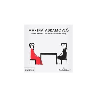 Marina Abramovic Turned Herself Into Art and Wasn't Sorry. - Fausto Gilberti