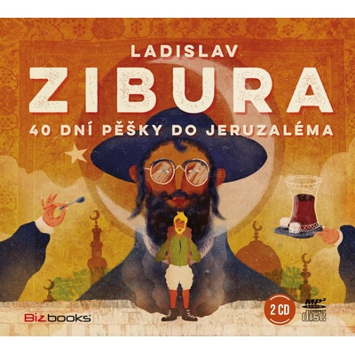 40 dní pěšky do Jeruzaléma - Ladislav Zibura