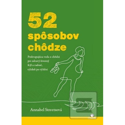 52 spôsobov chôdze - Annabel Streets
