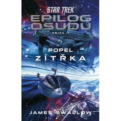 Laser Star Trek: Epilog osudu - Kniha II - Popel zítřka – Hledejceny.cz