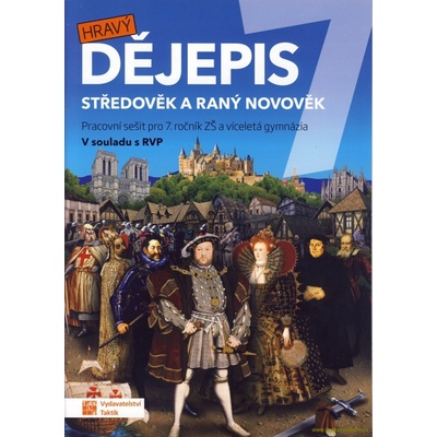 Hravý dějepis 7 - pracovní sešit