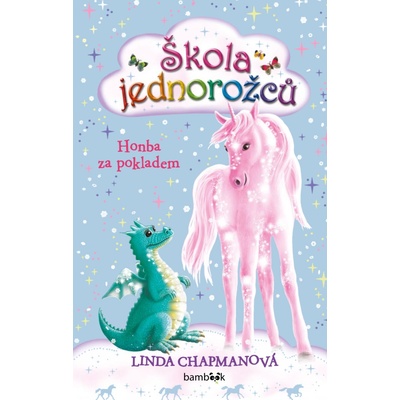Škola jednorožců Honba za pokladem - Linda Chapman