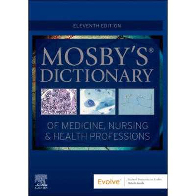 Mosby`s Dictionary of Medicine, Nursing & Health Professions - Mosby – Hledejceny.cz