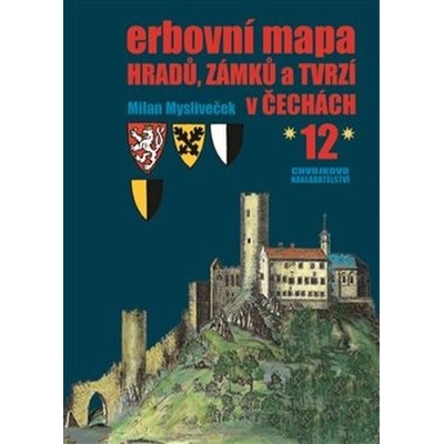 Erbovní mapa hradů, zámků a tvrzí v Čechách 12 – Hledejceny.cz