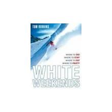 White Weekends - Tom Robbins