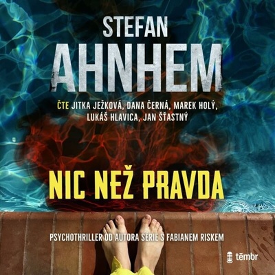 Nic než pravda - Stefan Ahnhem - čte Lukáš Hlavica