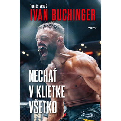 Ivan Buchinger: Nechať v klietke všetko