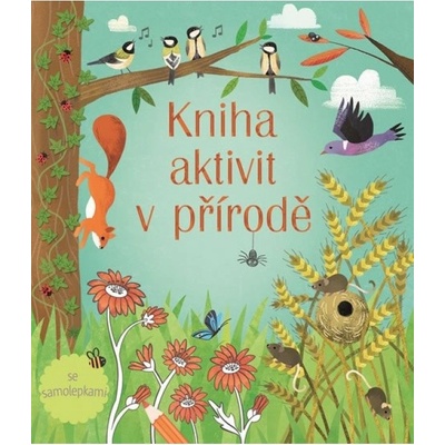 Kniha aktivit v přírodě – Hledejceny.cz