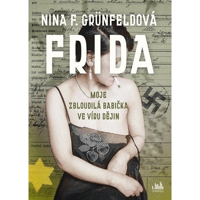 ZZZ Cosmopolis Frida - Moje zbloudilá babička ve víru dějin