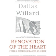 Renovation of the Heart 20th Anniversary Edition) - Putting on the character of Christ (