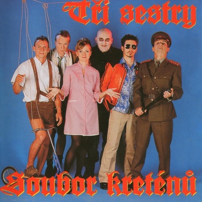 TRI SESTRY: SOUBOR KRETENU CD