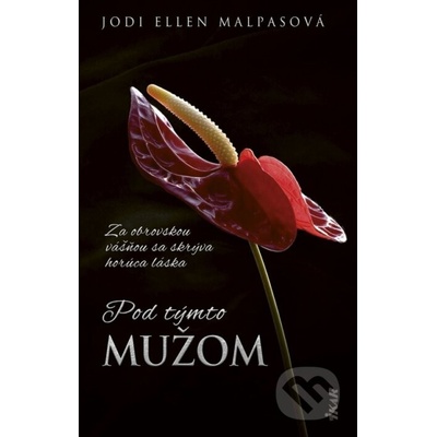 Pod týmto mužom 2. vydanie - Ellen Jodi Malpas