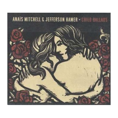 Child Ballads - Anais Mitchell & Jefferson Hamer CD – Hledejceny.cz