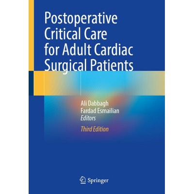 Postoperative Critical Care for Adult Cardiac Surgical Patients