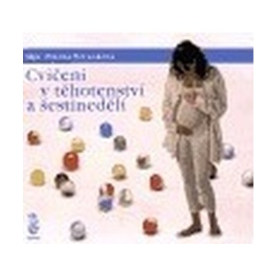 Cvičení v těhotenství a šestinedělí