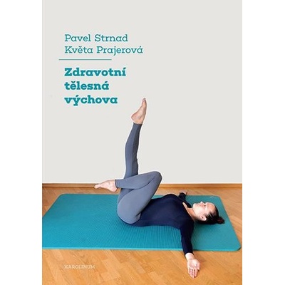 Zdravotní tělesná výchova - Strnad Pavel, Prajerová Květa