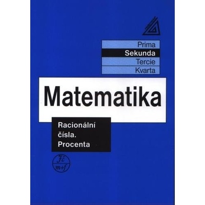 Matematika pro nižší ročníky víceletých gymnázií - Racionální čísla a procenta, 3. vydání - Jiří Herman