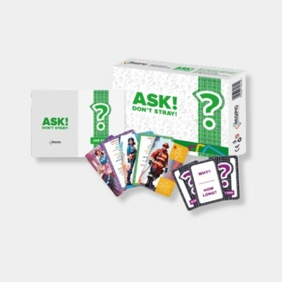 Ask! Dont Stray!