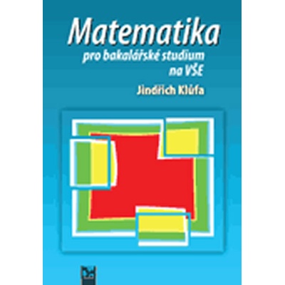 Matematika pro bakalářské studium na VŠE – Hledejceny.cz