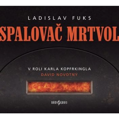 Spalovač mrtvol - Ladislav Fuks