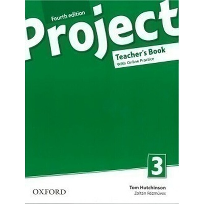 Project 4th edition 3 Teacher´s book with Online Practice without CD-ROM - Tom Hutchinson