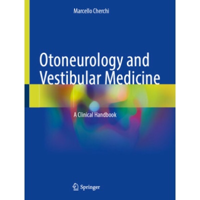 Otoneurology and Vestibular Medicine