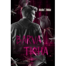 Barva ticha - Natalie T. Wolker