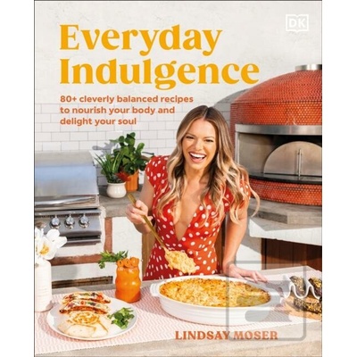Everyday Indulgence - Lindsay Moser