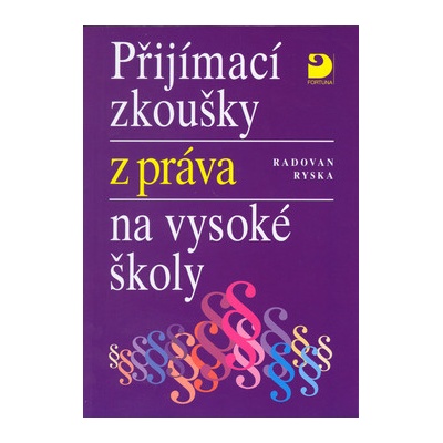 Ryska Radovan - Přijímací zkoušky z práva na vysoké školy