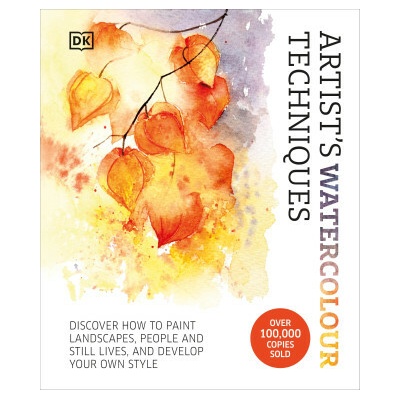 Artist's Watercolour Techniques - Dorling Kindersley