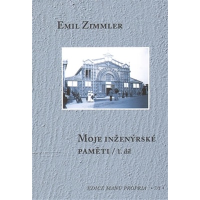 Moje inženýrské paměti I-II 2 knihy - Emil Zimmler