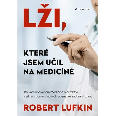 Lži, které jsem učil na medicíně