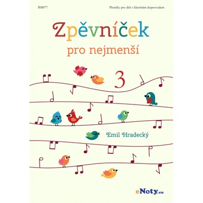 Zpěvníček pro nejmenší 3 – Hledejceny.cz