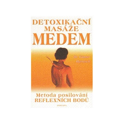 Detoxikační masáže medem – Hledejceny.cz
