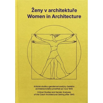 Ženy v architektuře | Brůhová Klára (ed.), Huber-Doudová Helena (ed.) – Hledejceny.cz