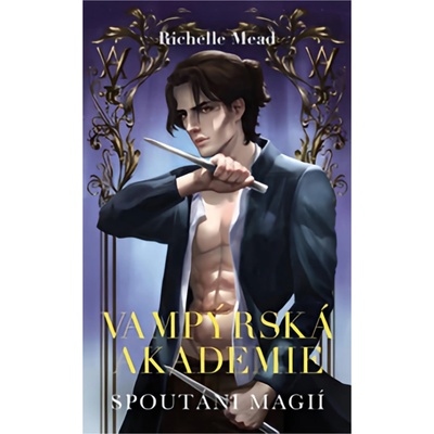 Vampýrská akademie 5 - Spoutáni magií – Hledejceny.cz